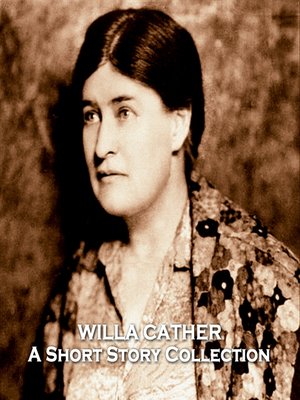 cover image of The Short Stories of Willa Cather
